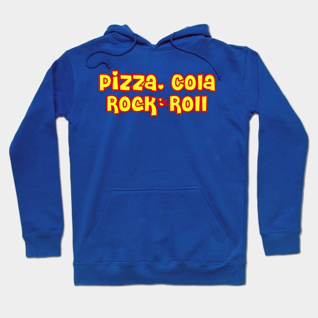 Pizza, cola, rock and roll Hoodie by NYWA-ART-PROJECT